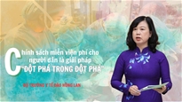 Chính sách miễn việc phí cho người dân là giải pháp “đột phá trong đột phá”