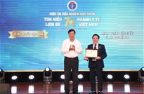 Lễ tổng kết và trao giải Cuộc thi trắc nghiệm Tìm hiểu lịch sử 70 năm ngành Y tế Việt Nam