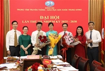Đảng bộ Trung tâm Truyền thông - GDSK Trung ương tổ chức Đại hội lần thứ III, nhiệm kỳ 2025 - 2030