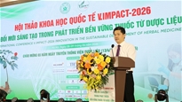 Hội thảo khoa học quốc tế V.IMPACT-2026: “Đổi mới sáng tạo trong phát triển bền vững thuốc từ dược liệu”