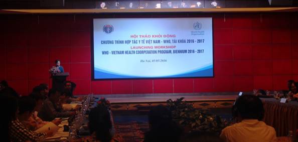 Khởi động chương trình hợp tác giữa Việt Nam và Tổ chức Y tế Thế giới,  tài khóa 2016-2017