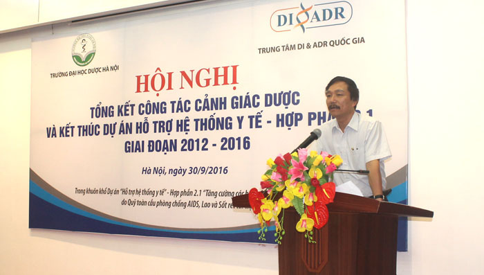 Hội nghị Tổng kết công tác cảnh giác dược và kết thúc Dự án Hỗ trợ hệ thống y tế hợp phần 2.1, giai đoạn 2012 - 2016